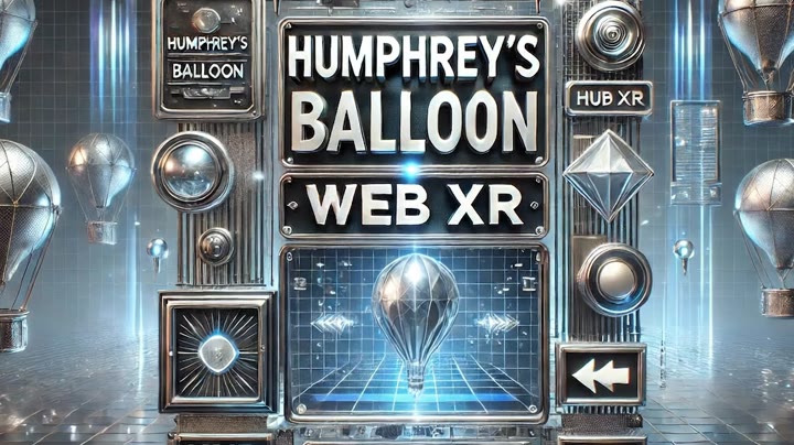 Humphrey's Balloon (Web XR)